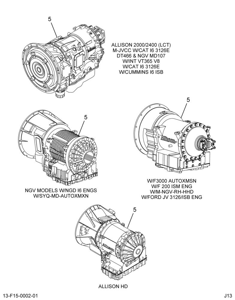 XMSN/ENGINE ADAPTATION; B300/400 AND 3000 SERIES