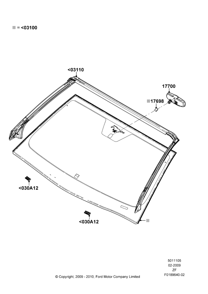 05C - Windshield/Inside Rear View Mirror, Production Installed; 26/FEB/2009-27/JUN/2014
