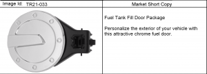 FUEL TANK FILLER DOOR (DEALER INSTALLED, "CHROME" FILLER DOOR VQL, CHEVROLET X88)